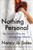 Nothing Personal (My Secret Life in the Dating App Inferno) by Nancy Jo Sales, 9780316492744