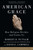 American Grace (How Religion Divides and Unites Us) by Robert D. Putnam, David E. Campbell, 9781416566731