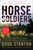 Horse Soldiers (The Extraordinary Story of a Band of US Soldiers Who Rode to Victory in Afghanistan) by Doug Stanton, 9781416580522