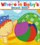 Where Is Baby's Beach Ball? (A Lift-the-Flap Book) by Karen Katz, Karen Katz, 9781416949626