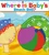 Where Is Baby's Beach Ball? (A Lift-the-Flap Book) by Karen Katz, Karen Katz, 9781416949626