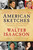 American Sketches (Great Leaders, Creative Thinkers, and Heroes of a Hurricane) by Walter Isaacson, 9781439183441 American Sketches (Great Leaders, Creative Thinkers, and Heroes of a Hurricane) by Walter Isaacson, 9781439183441