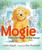 Mogie (The Heart of the House) by Kathi Appelt, Marc Rosenthal, 9781442480544
