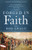 Forged in Faith (How Faith Shaped the Birth of the Nation 1607-1776) by Rod Gragg, 9781451623505