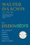 The Innovators (How a Group of Hackers, Geniuses, and Geeks Created the Digital Revolution) by Walter Isaacson, 9781476708706