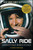 Sally Ride (America's First Woman in Space) by Lynn Sherr, 9781476725772 Sally Ride (America's First Woman in Space) by Lynn Sherr, 9781476725772