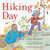 Hiking Day - 9781481427388 by Anne Rockwell, Lizzy Rockwell
