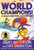 World Champions! A Max Einstein Adventure by James Patterson, Chris Grabenstein, 9780759556928