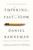 Thinking, Fast and Slow by Daniel Kahneman, 9780374533557