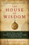 The House of Wisdom (How the Arabs Transformed Western Civilization) by Jonathan Lyons, 9781608190584