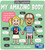 Little Explorers: My Amazing Body by Ruth Martin, Allan Sanders, 9781499800401
