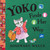 Yoko Finds Her Way by Rosemary Wells, 9781423165125
