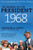 The Making of the President 1968 by Theodore H. White, 9780061900648