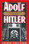 Adolf Hitler (The Definitive Biography) by John Toland, 9780385420532