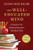The Well-Educated Mind (A Guide to the Classical Education You Never Had) - 9780393080964 by Susan Wise Bauer, 9780393080964