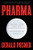 Pharma (Greed, Lies, and the Poisoning of America) by Gerald Posner, 9781501152030