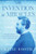 The Invention of Miracles (Language, Power, and Alexander Graham Bell's Quest to End Deafness) by Katie Booth, 9781501167096