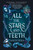 All the Stars and Teeth - 9781250762801 by Adalyn Grace, 9781250762801