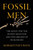 Fossil Men (The Quest for the Oldest Skeleton and the Origins of Humankind) - 9780062410290 by Kermit Pattison