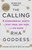 The Calling (3 Fundamental Shifts to Stay True, Get Paid, and Do Good) - 9781250790910 by Rha Goddess, Gabrielle Bernstein, 9781250790910