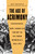 The Age of Acrimony (How Americans Fought to Fix Their Democracy, 1865-1915) by Jon Grinspan, 9781635574623