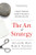 The Art of Strategy (A Game Theorist's Guide to Success in Business and Life) by Avinash K. Dixit, Barry J. Nalebuff, 9780393337174