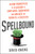 Spellbound (Seven Principles of Illusion to Captivate Audiences and Unlock the Secrets of Success) by David Kwong, 9780062448460