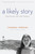 A Likely Story (One Summer with Lillian Hellman) by Rosemary Mahoney, 9780385479318