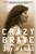 Crazy Brave (A Memoir) - 9780393345438 by Joy Harjo