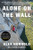 Alone on the Wall by Alex Honnold, David Roberts, 9780393356144