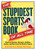 The Stupidest Sports Book of All Time (Hilarious Blunders, Bloopers, Oddities, Quotes, and More from the World of Sports) by Kathryn Petras, Ross Petras, 9780761189985