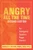 Angry All the Time (An Emergency Guide to Anger Control) by Ronald Potter-Efron, 9781572243927