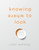 Knowing Where to Look (108 Daily Doses of Inspiration) by Light Watkins, 9781683647706