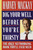 Dig Your Well before You're Thirsty (The only networking book you'll ever need) by Harvey Mackay, 9780385485463