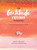 The Gratitude Explorer Workbook (Guided Practices, Meditations, and Reflections for Cultivating Gratefulness in Daily Life) by Kristi Nelson, A Network for Grateful Living, 9781635862065