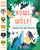 Howl like a Wolf! (Learn about 13 Wild Animals and Explore Their Lives through Creative Play and Activities) by Kathleen Yale, 9781635864618