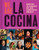We Are La Cocina: Recipes in Pursuit of the American Dream (Global Cooking, International Cookbook, Immigrant Cookbook) by Caleb Zigas, Leticia Landa, Isabel Allende, Eric Wolfinger, Yewande Komolafe, 9781452167862
