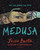 Medusa - 9781547607594 by Jessie Burton, Olivia Lomenech Gill, 9781547607594 Medusa - 9781547607594 by Jessie Burton, Olivia Lomenech Gill, 9781547607594
