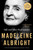 Hell and Other Destinations (A 21st-Century Memoir) - 9780062802279 by Madeleine Albright, 9780062802279