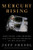 Mercury Rising (John Glenn, John Kennedy, and the New Battleground of the Cold War) by Jeff Shesol, 9781324003243