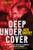 Deep Undercover (My Secret Life and Tangled Allegiances as a KGB Spy in America) by Jack Barsky, Cindy Coloma, Joe Reilly, 9781496416834