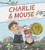 Charlie & Mouse (Book 1) by Laurel Snyder, Emily Hughes, 9781452172637