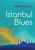 Istanbul Blues by Buket Uzuner, 9781840598520