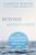 Beyond Mindfulness (The Direct Approach to Lasting Peace, Happiness, and Love) by Stephan Bodian, John J. Prendergast, 9781626259720