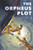 The Orpheus Plot by Christopher Swiedler, 9780062894441