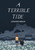 A Terrible Tide by Suzanne Meade, 9781772602111