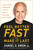 Feel Better Fast and Make It Last (Unlock Your Brain's Healing Potential to Overcome Negativity, Anxiety, Anger, Stress, and Trauma) by Daniel G. Amen, MD, 9781496425652