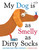 My Dog Is As Smelly As Dirty Socks (And Other Funny Family Portraits) by Hanoch Piven, Hanoch Piven, 9780307930897