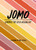 JOMO Journal (Joy of Missing out) by Kate Pocrass, 9781452184623