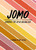 JOMO Journal (Joy of Missing out) by Kate Pocrass, 9781452184623